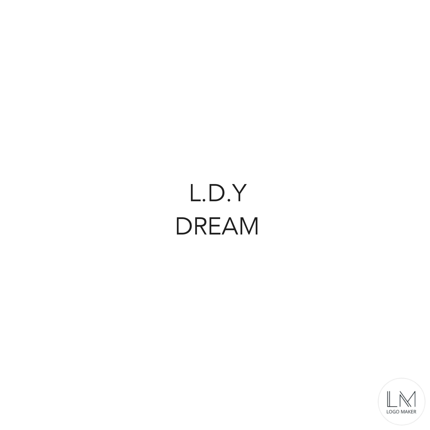 L.D.Y DREAM 